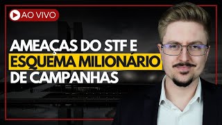 AO VIVO Detalhes de um ESQUEMA PETISTA que fatura milhões em campanhas  STF ameaça deputados [upl. by Lotus]