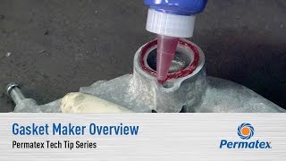 Gasket Maker Overview  Permatex Tech Tip Series [upl. by Avle339]