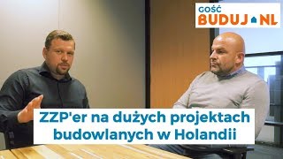 ZZPer na dużych projektach budowlanych w Holandii  co potrzebuje Gość Budujnlodc15 [upl. by Cassandry]