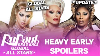 GLOBAL ALL STARS UPDATE HEAVY Early Spoilers  RuPauls Drag Race [upl. by Brig230]