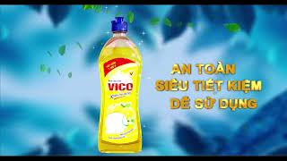 TVC Nước rửa chén VICO 30S  Đã tốt lại an toàn [upl. by Liesa]