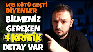 LGS Kötü Geçti Her Şey Bitti mi❗️DİKKAT❗️Bilmen Gereken 4 KRİTİK DETAY VAR [upl. by Anialad719]