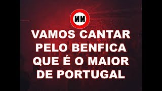 No Name Boys quotVamos cantar pelo Benfica o maior de Portugalquot [upl. by Flinn275]