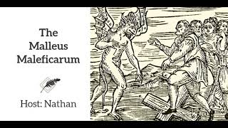 Ep 164 The Malleus Maleficarum [upl. by Idnor]