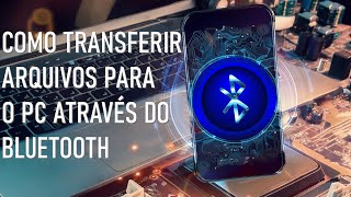 COMO ENVIAR ARQUIVO PARA O COMPUTADOR ATRAVÉS DO BLUETOOTH bluetooth pc dicas [upl. by Auqenat]