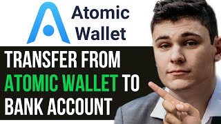 HOW TO TRANSFER MONEY FROM ATOMIC WALLET TO BANK ACCOUNT 2024 FULL GUIDE [upl. by Richard]