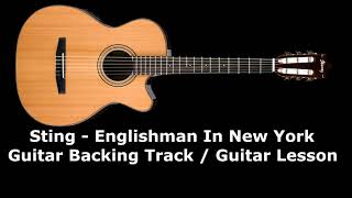 Sting  Englishman In New York  Guitar Backing Track  Guitar Lesson 🎸 [upl. by Keyte]