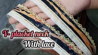 overlap Vplacket neck design with joint lace cutting and stitching V placket neck with joint lace [upl. by Nuawad923]