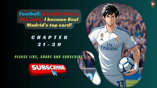 Football Ronaldo leaves the team I become Real Madrids top card  Chapter 2130 [upl. by Nessa823]