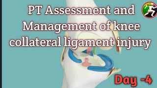 Day 4  Physiotherapy Assessment and management of knee colleteral ligament  special test [upl. by Titos]