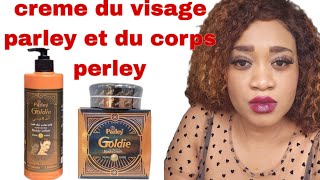 Creme eclaircissante visage parley Goldie et Creme eclaircissante corps perley Goldie [upl. by Sturdivant]