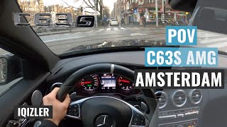 MERCEDESAMG C63S POV AMSTERDAM CITY DRIVE  IQIZLER [upl. by Fishman]