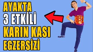 AYAKTA KARIN KASLARINIZI ÇALIŞTIRIN 3 ETKİLİ EGZERSİZ aktifizyo aktifizyo karınkası [upl. by Quarta]