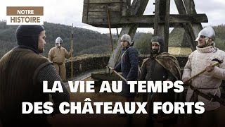 La vie au temps des châteaux forts  Moyen Âge  Légende  Documentaire histoire  MG [upl. by Yenttihw]