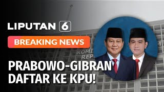 Prabowo SubiantoGibran Rakabuming Raka Daftar ke KPU  BREAKING NEWS [upl. by Gambrell]