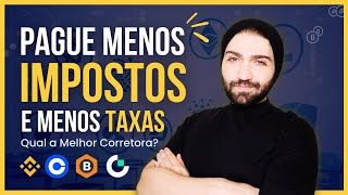 Qual a MELHOR Corretora de Criptomoedas para INVESTIR em 2024 Pague Menos TAXAS e Menos IMPOSTOS [upl. by Retsevel329]