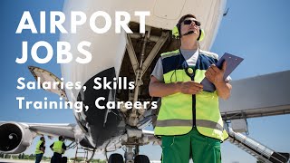 Airport Jobs Comprehensive Guide to Unlocking Career Opportunities [upl. by Lebezej]