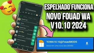 TA LINDO😍Nova Atualização Fouad WhatsApp Versão 1010 Espelhamento funcionandoNOVO FM WHATSAPP 2024 [upl. by Thurston]