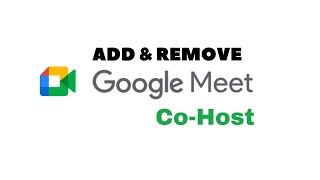 How to Add  Remove CoHost in Google MEET [upl. by Hulburt]