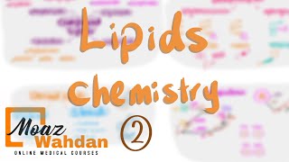 Lipids Chemistry part 2  Moaz Wahdan [upl. by Sy]