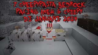 7 Creepypasta Minecraft Bedrock PALING ANEH amp PALING CREEPY di Januari 2024‼️  3 Jumpscare [upl. by Occir250]