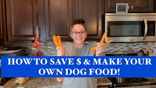 HOW I MAKE MY OWN DOG FOOD FOR LESS THAN 10 A WEEK [upl. by Nuncia]