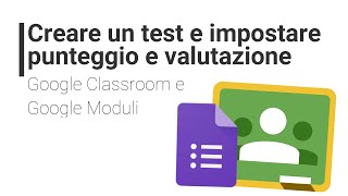 Docenti Creare un compito in classe e impostare punteggio e valutazione su Classroom [upl. by Ayanej705]