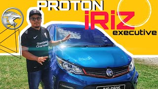 Proton Iriz Executive 2022 akhirnya sempurna [upl. by Diogenes]