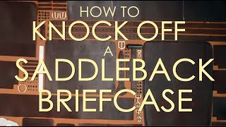 How to Knock Off a Saddleback Leather Co Briefcase [upl. by Naeerb]