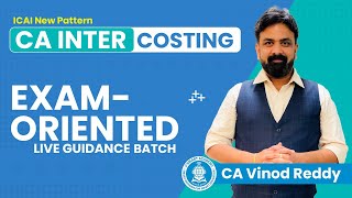 Costing Live Guidance Exam Oriented Batch  CA Inter  CA Vinod Reddy  VSmart Academy [upl. by Casmey]