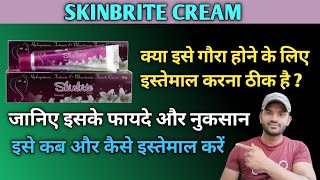 Skinbrite cream use benefits and side effects full review in hindi [upl. by Adala649]