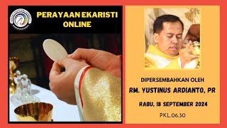 MISA RABU 18 SEPTEMBER 2024  PEKAN BIASA XXIV Pk 0630 WIB [upl. by Warde]