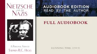 Nietzsche and the Nazis by Stephen R C Hicks Full Audiobook [upl. by Nehcterg35]