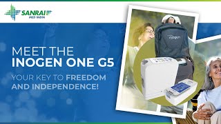 Inogen One G5 Your Gateway to Freedom  Sanrai Med India [upl. by Mahla]