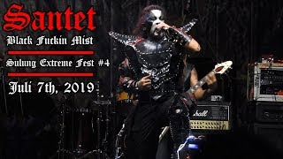 SANTET  Black Fvckin Mist  Sulung Extreme Fest 2019 [upl. by Onairda707]