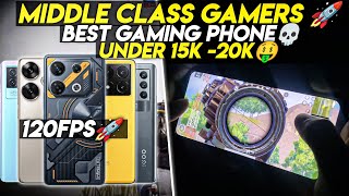 MIDDLE CLASS GAMERS BEST GAMING PHONE UNDER 15K TO 20K🔥•BEST GAMING PHONE UNDER 20K💀•BGMIPUBG TEST🥰 [upl. by Anagrom420]