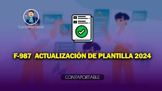 F987 Actualización de Plantillas 2024 contaportable f987 [upl. by Maccarone]