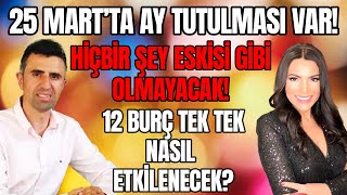 Tüm Burç Yorumları  Ay Tutulmasında Hiçbir Şey Eskisi Gibi Olmayacak  Ferdi Bozduman [upl. by Shurlocke194]