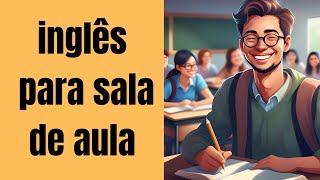 15 Frases de Inglês para Aprender Hoje Sala de aula [upl. by Hcahsem]