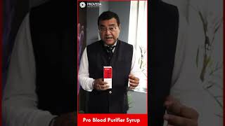 Provedas Pro Blood Purifier Syrup  Natural Blood Purifier  Proveda India [upl. by Aros293]