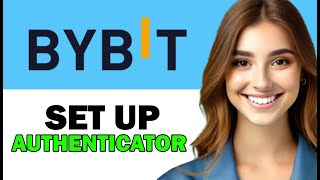 How to Set Up Google Authenticator on Bybit 2025 [upl. by Castera]