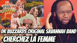 DR BUZZARDS ORIGINAL SAVANNAH BAND Cherchez La Femme REACTIONFeaturing kid Creole first hearing [upl. by Imuy]