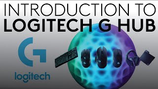 Introduction To Logitech G HUB [upl. by Noiek14]