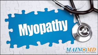 Myopathy ¦ Treatment and Symptoms [upl. by Silado]