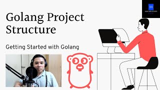 Golang Project Structure  Getting Started with Golang [upl. by Damon]