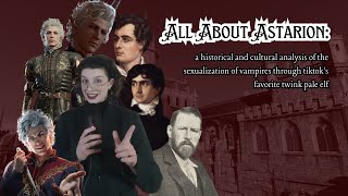 All About Astarion a historical and cultural analysis of the sexualization of vampires [upl. by Kcirneh]