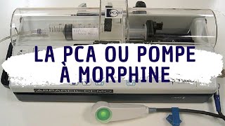 PCA ou POMPE A MORPHINE CEST QUOI [upl. by Sachsse]