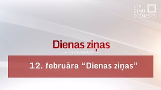 12 februāra Dienas ziņas [upl. by Airt]