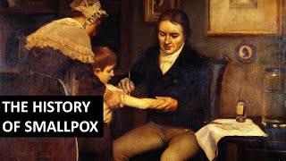 The History of Smallpox amp The First Vaccine [upl. by Tomlinson]