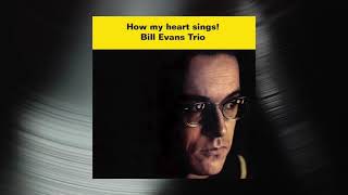 Bill Evans Trio  How My Heart Sings Official Visualizer [upl. by Arutnev]